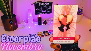 ESCORPIÃO 💕O RETORNO DESTA PESSOA VAI TE DEIXAR MUITO FELIZ! NOVEMBRO