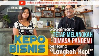 KEPO BISNIS: Diterpa Pandemi Langkah Kopi Tetap Melangkah