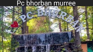 PC BHURBAN MURREE VEARY BEAUTIFULL PLACE PAKISTAN BHURBAN #travelworld70