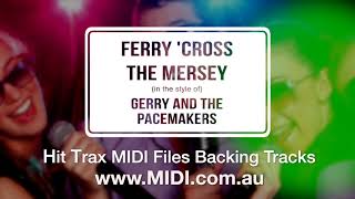 Ferry Cross The Mersey (style of) Gerry And The Pacemakers MIDI File Backing Track