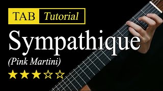 Sympathique (Pink Martini) - Fingerstyle Lesson + TAB