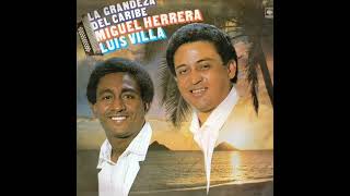 Lo que quiero luna - Miguel Herrera y Luis "Negrito" Villa