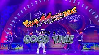 It's a Good Time (Club Mouse Beat) MashUp