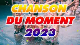 Tubes de l'été 2023 - Musique Qui Bouge 2023 - Hits du Moment 2023- Nouvelle Chanson du Moment 2023