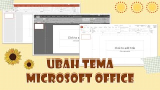 CARA MERUBAH TEMA MICROSOFT OFFICE || How to change Microsoft Office theme