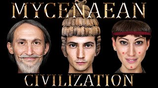 Mycenaean Civilization - Ancient Greece - King Agamemnon