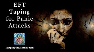 EFT Tapping for Panic Attacks