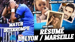 Résumé du match Lyon / Marseille - Match annulé