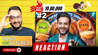 Will You SPLIT or STEAL for Rs10,00,000? | Fukra Insaan | EP2 Reaction | Rana Unfiltered