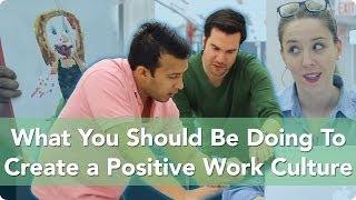 How To Easily Create a Positive Work Culture