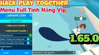 Hack Play Together Vng 1.65.1 Vip Free Download Câu Bóng 6, Hack Côn Trùng, Hack Obby, Hack A+,...