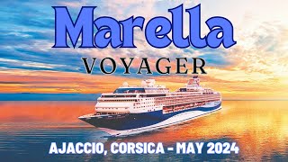 Marella Voyager Cruise (4) - Ajaccio, Corsica - Port and Departure