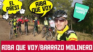 AIBA QUE VOY/BARRAZO GUAPO/CC EL MOLINO DE VALDESPARTERA