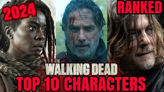 Top 10 Characters From The Walking Dead Universe In 2024