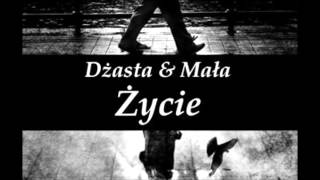 Dżasta & Mała - Życie