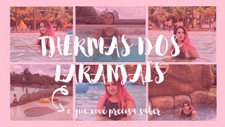 Thermas dos Laranjais | Olímpia 2019: TUDO que você precisa saber!