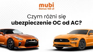 Mubi 150 zł bonus - Czym różni się ubezpieczenie OC od AC? #mubi