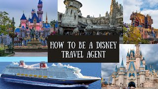 How to be a Disney Travel Agent