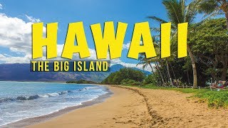 Hawaii Travel Guide The Big Island