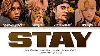 [LYRICS] 'STAY' - The Kid LAROI, Justin Bieber (Ft. YEONJUN X TAEHYUN of TXT) || Color Coded Lyrics