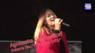 Agnieszka Gerszendorf - Killing Me Softly (Roberta Flac cover)