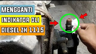 CARA MENGGANTI INDIKATOR OLI DIESEL ZH1115 JIANG DONG || How to Change The Diesel Oil Indicator