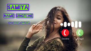 Samiya Name Ringtone | সামিয়া নামের রিংটোন | Bangla Ringtone | Ringtone | MH Shakil Official