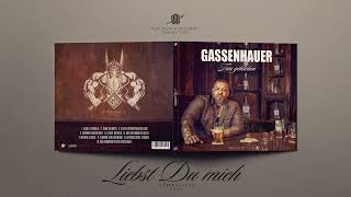 Gassenhauer - Liebst Du mich