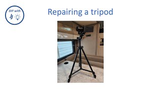 Camera Tripod Repair