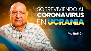 Pr. Bullón - Sobreviviendo al Coronavirus en Ucrania