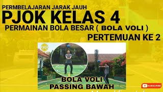 PJJ PJOK KELAS 4 PERTEMUAN 2 |PERMAINAN BOLA VOLI | 2021/2022