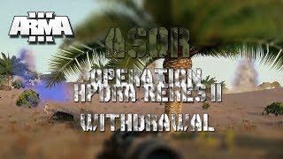 ARMA 3 ASOR HYDRA KERES II WITHDRAWAL