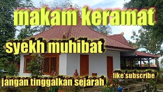 Makam keramat syekh muhibat.winduhaji.kuningan Jawa barat