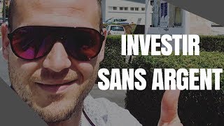 INVESTIR en IMMOBILIER sans ARGENT ?