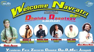 || WEL COME NAVRATRI JUNAGADH || DHOLIDA RASOTSAV || 2024 || RAJVEER FILM'S || 2024 ||