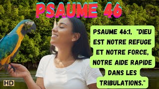 4K-PSAUME 46💥DIEU EST NOTRE REFUGE ET NOTRE FORCE