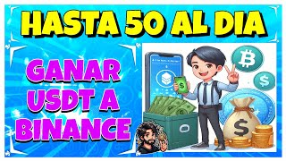 🔵COMO GANAR USDT TODOS LOS DIAS A BINANCE🔵 Retiro 33 USDT en Vivo a BINANCE | Ganar USDT a Diario🔥