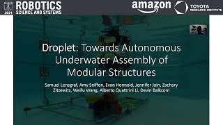 RSS 2021, Spotlight Talk 82: Droplet: Towards Autonomous Underwater Assembly of Modular Structures