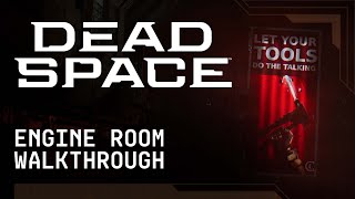 Dead Space | Engine Room Atmospheric Walkthrough | Art Deep-Dive Part 5 (2022)