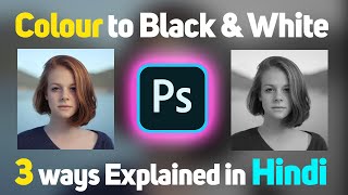 How to Change Colour Image to Black and White Image in Photoshop