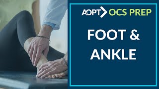 Mastering the OCS Exam: Foot and Ankle Scenario Analysis and Clinical Reasoning Tips