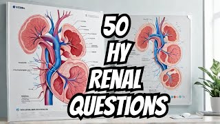 PASS USMLE Step 1 2024 | 50 High Yield Renal Questions!