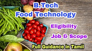 B.Tech Food Technology Course Details in Tamil | Job and Scope |