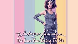 WHITNEY HOUSTON - THE LOVE YOU BRING TO ME (CLEAR REMASTERED AI VERSION)