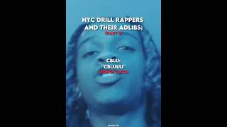 NYC Drill rappers adlibs pt 3🔥