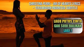 Christina Perri - Jar Of Hearts Lyrics + Terjemahan Indonesia Subtitle || Lagu Putus Cinta