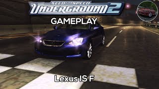 Lexus IS F Gameplay | NFS™ Underground 2