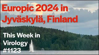 TWiV 1123: Europic 2024 in Jyväskylä, Finland