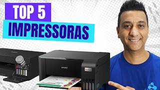 TOP 5 Melhores IMPRESSORAS Domésticas ESTUDANTES Escritório