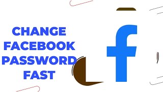 Secure Your Account: How to Change Password in Facebook 2024